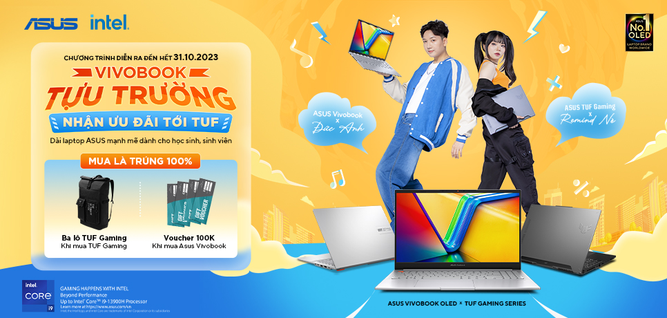 CTKM Asus: Vivobook Tựu Trường, Ưu Đãi Tới TUF