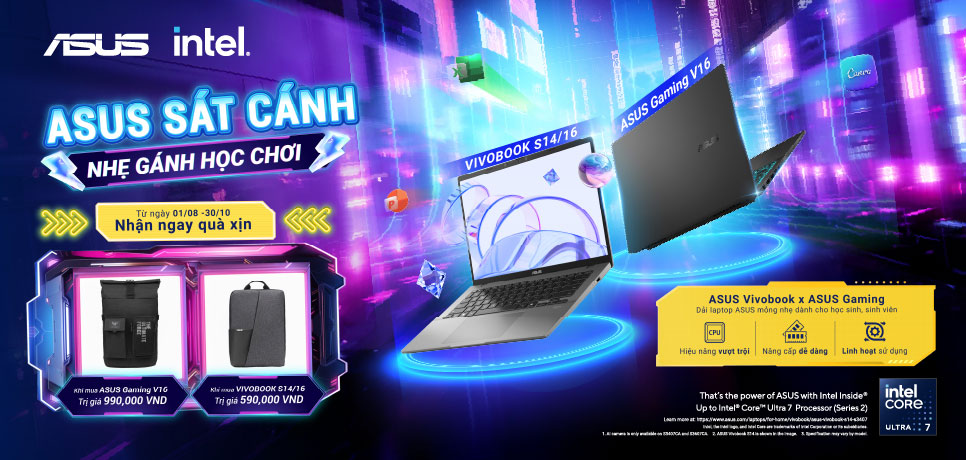[CTKM ASUS]: ASUS SÁT CÁNH – NHẸ GÁNH HỌC CHƠI