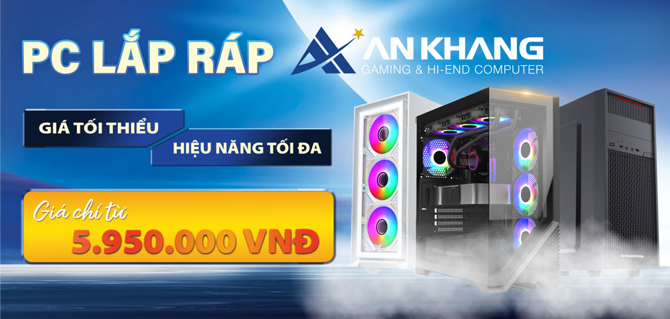 PC lắp ráp: Giá tối thiểu - Hiệu năng tối đa