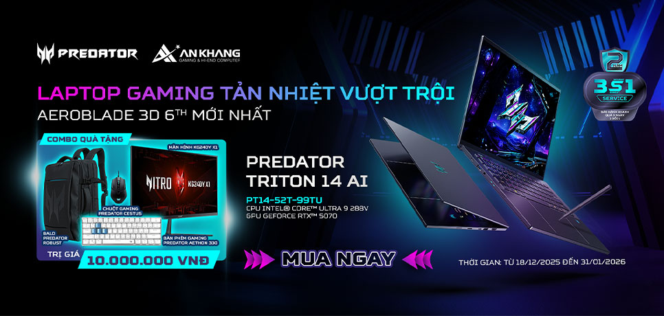 CHƯƠNG TRÌNH MỞ BÁN PREDATOR TRITON 14 AI 